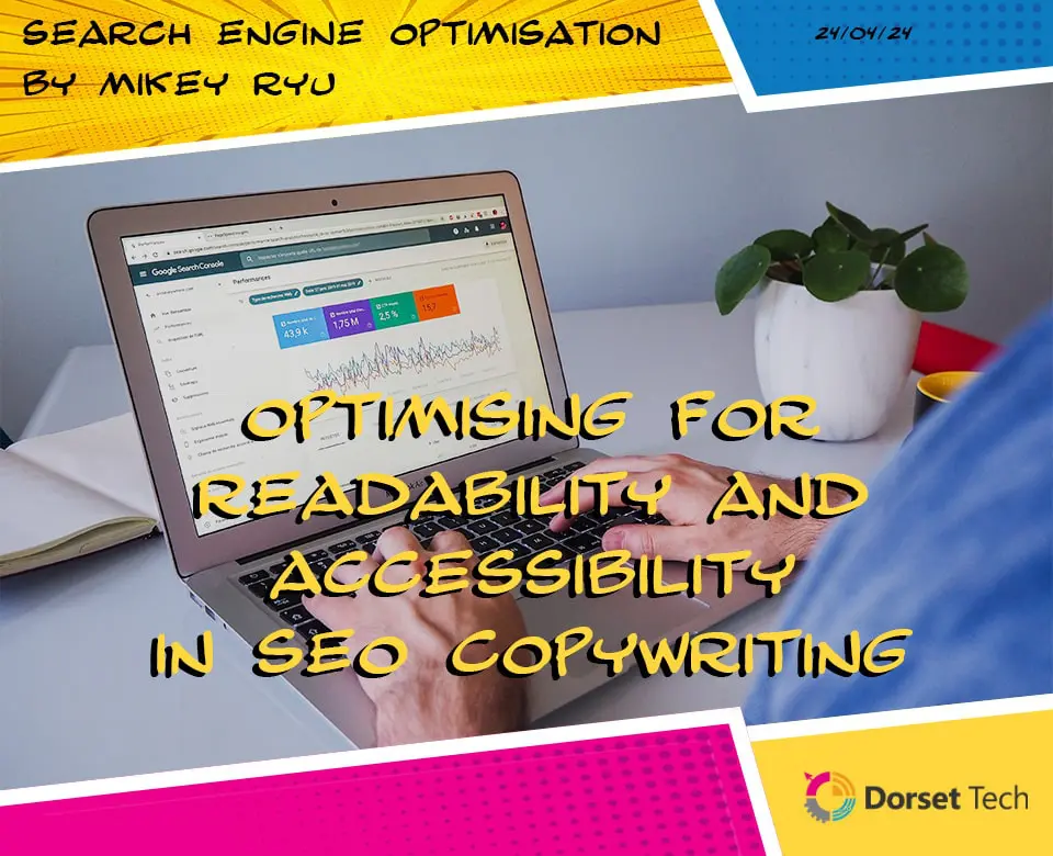 Optimising Readability and Accessibility in SEO Copywriting