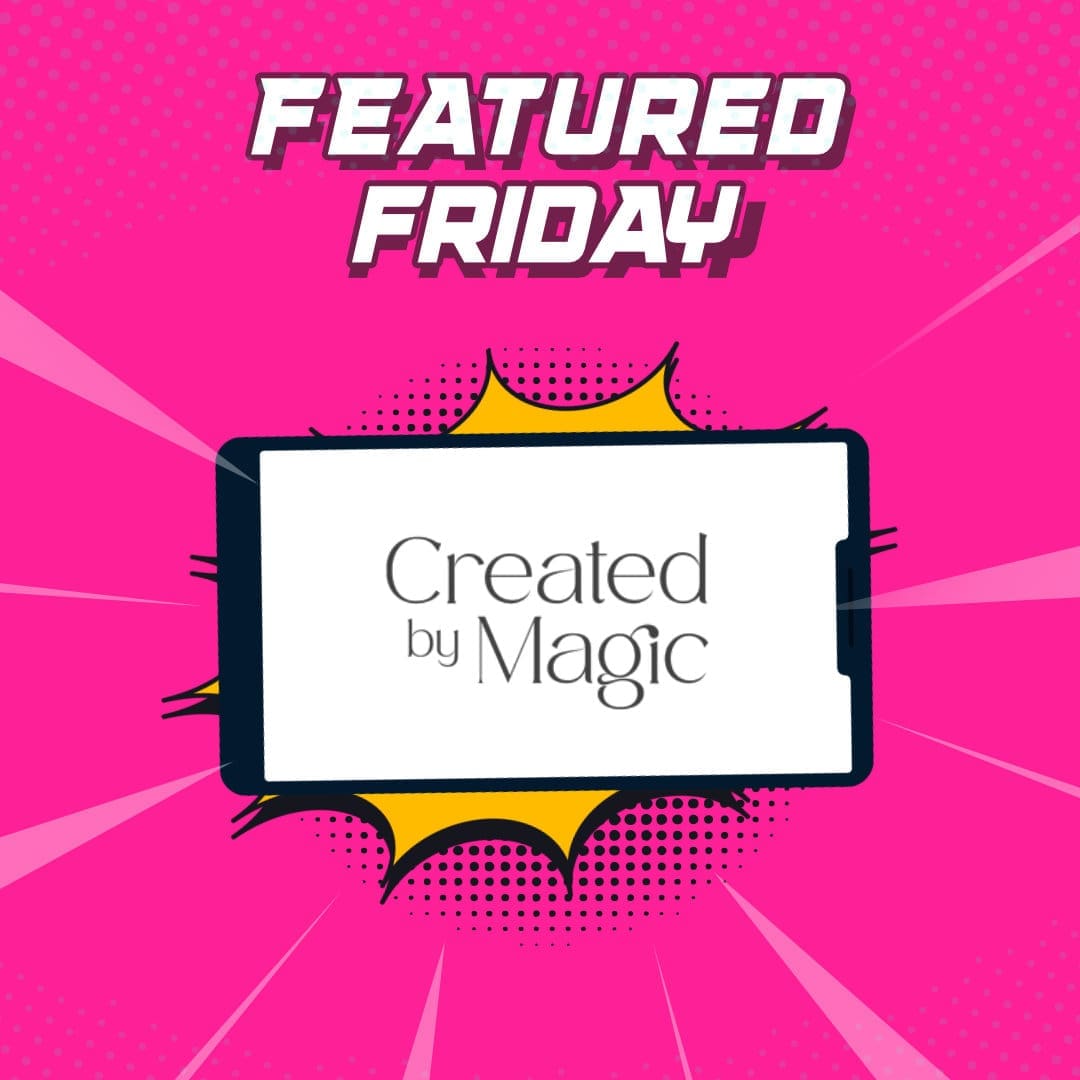 Created By Magic Featured Friday
